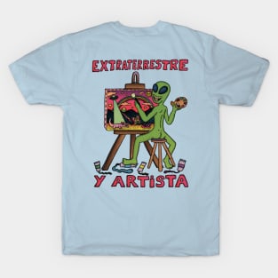 Extraterrestre y Artista T-Shirt